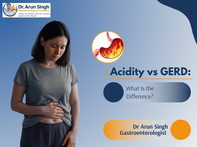 Acidity vs GERD difference explained by Dr Arun Singh gastroenterologist in Bhopal